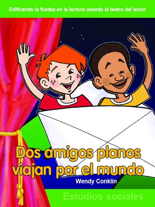 Title details for Dos amigos planos viajan por el mundo (Two Flat Friends Travel the World) by Wendy Conklin - Available